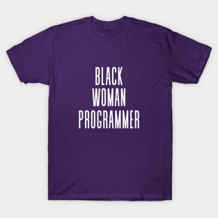 Black Woman Programmer T-Shirt